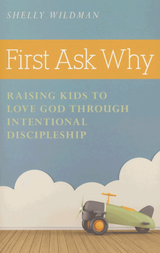 First Ask Why