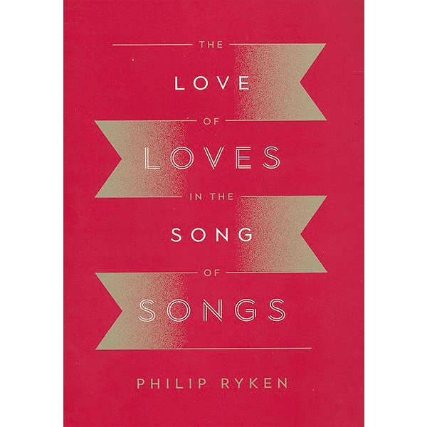 The Love of Loves in The Song of Songs