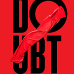 Doubtless: Because Faith is Hard