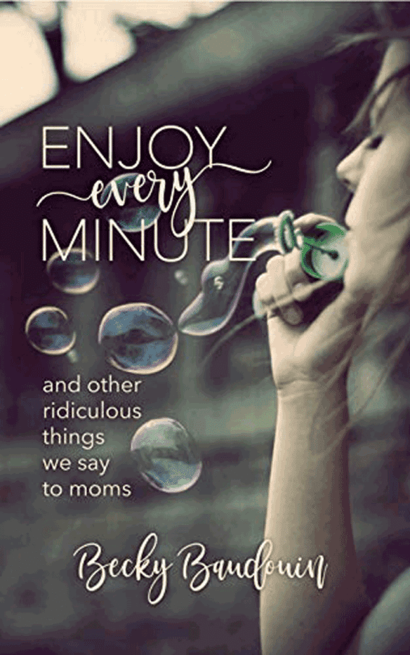 Enjoy Every Minute
