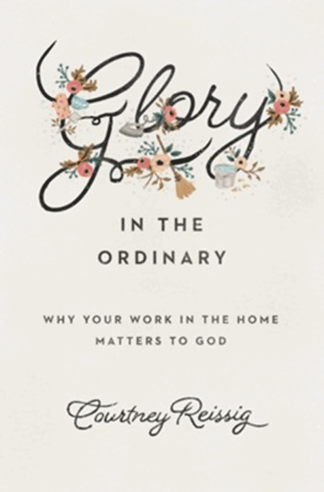 Glory in the Ordinary