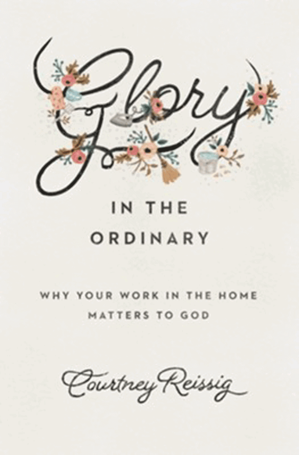 Glory in the Ordinary