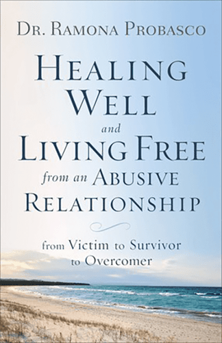 Healing Well and Living Free From an Abusive Relationship