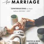 Preparing for Marriage: Conversations to Have before Saying “I Do”