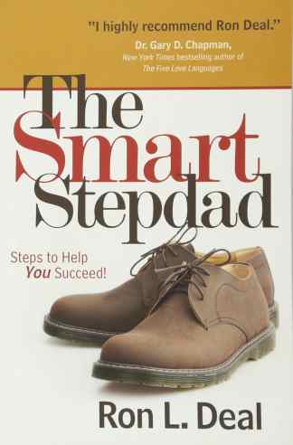The Smart Stepdad: Steps To Help You Succeed - First Edition