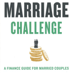 The Marriage Challenge: A Finance Guide for Married Couples
