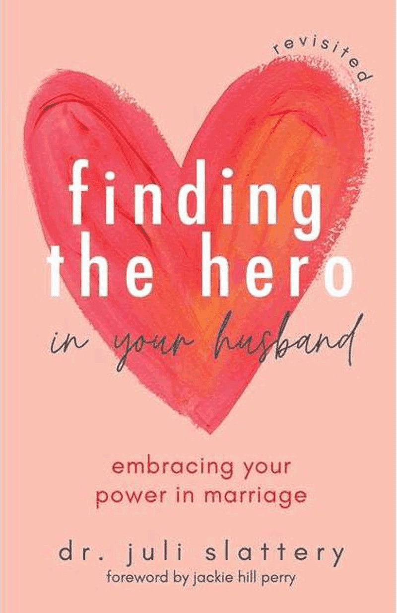 Finding the Hero in Your Husband: Embracing Your Power in Marriage