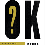 Are You Really OK?: Getting Real About Who You Are, How You’re Doing, and Why It Matters