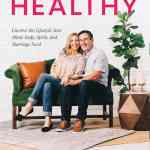 Naked and Healthy: Uncover the Lifestyle Your Mind, Body, Spirit, and Marriage Need
