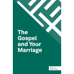 The Gospel and Your Marriage