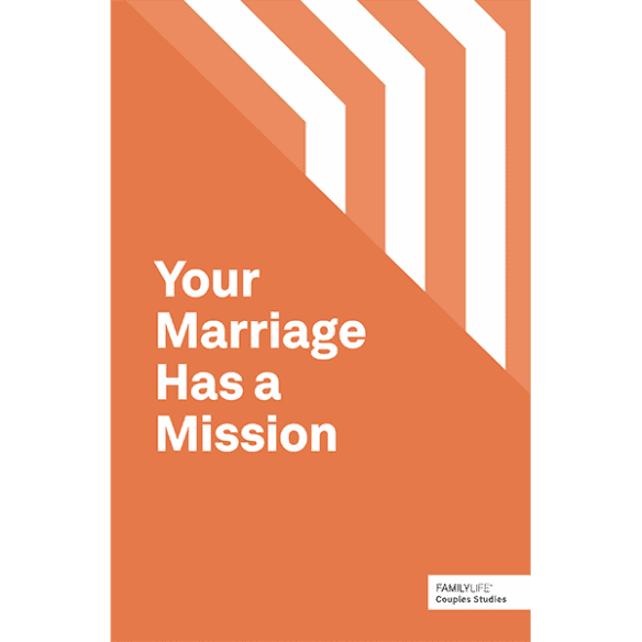 Your Marriage Has a Mission