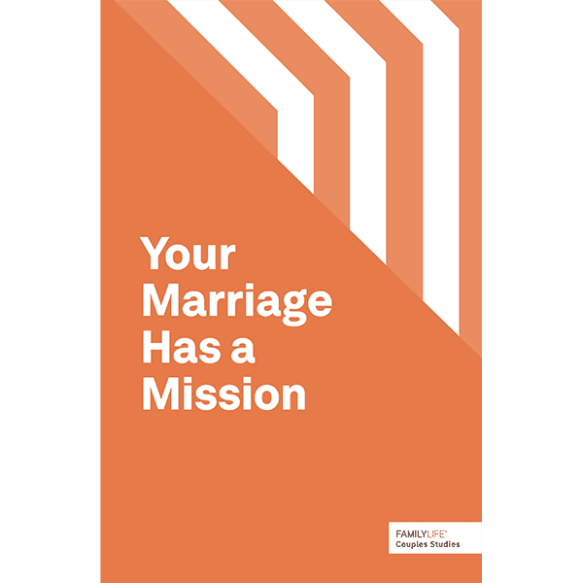 Your Marriage Has a Mission