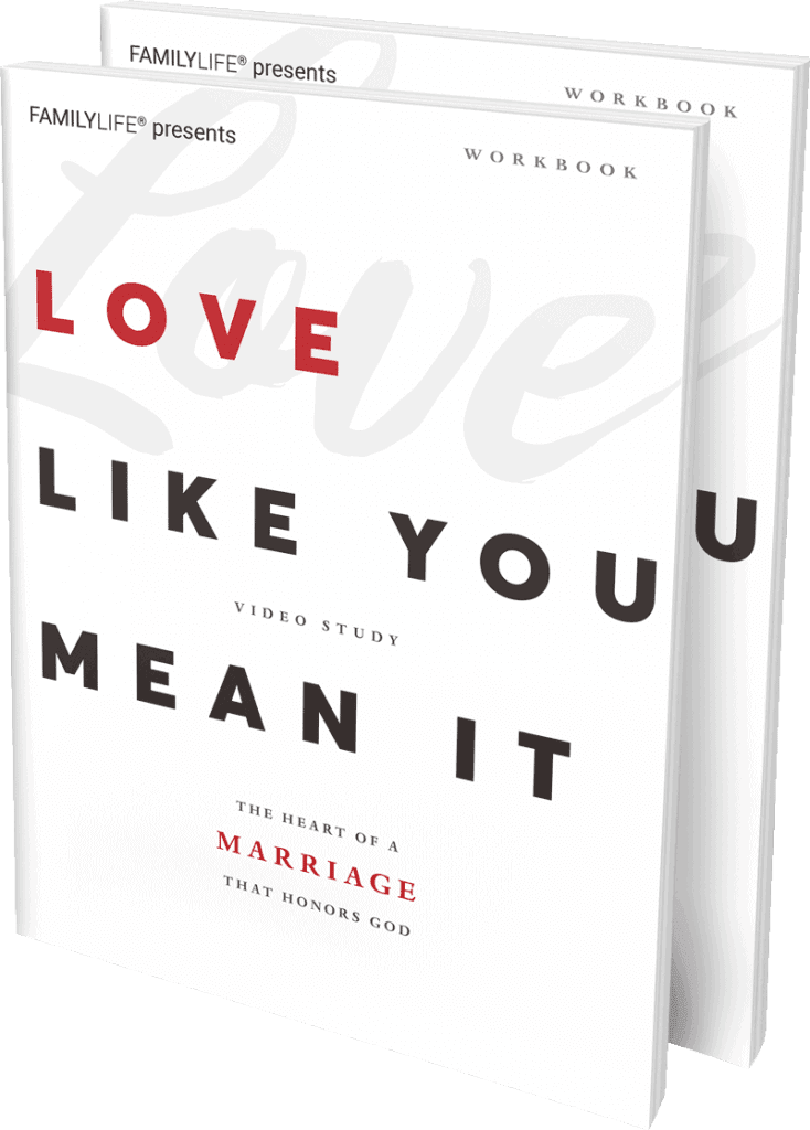 Love Like You Mean It Workbook Set FamilyLife Store