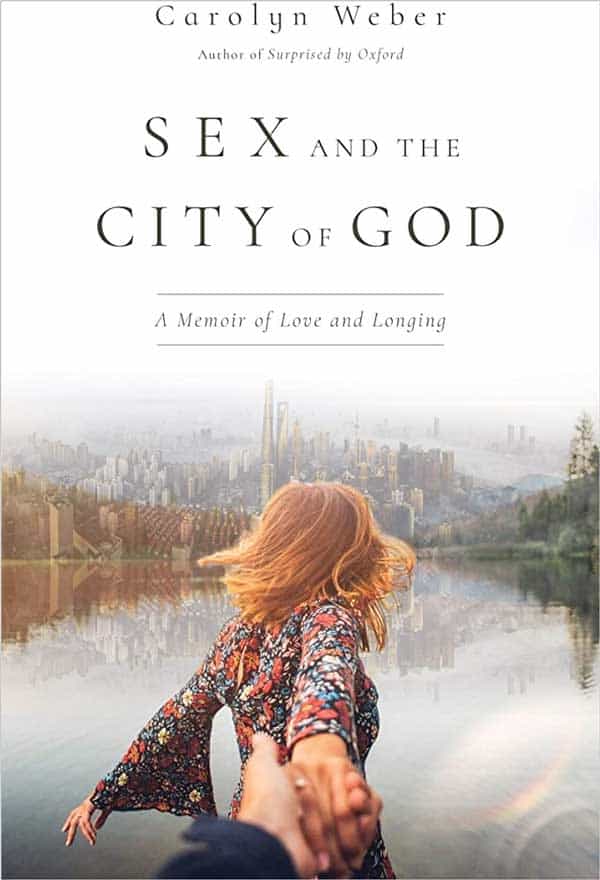 Sex and The City of God: A Memoir of Love and Longing