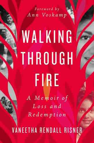 Walking Through Fire