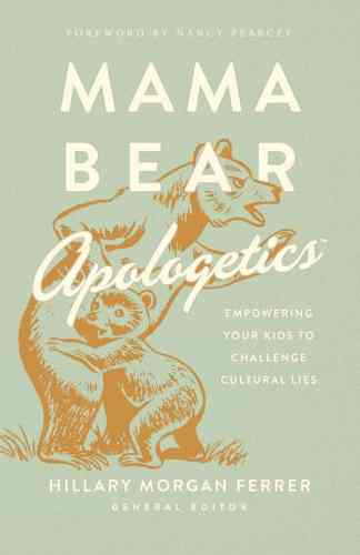 Mama Bear Apologetics