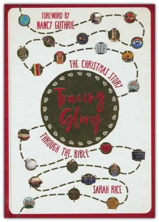Tracing Glory: The Christmas Story Through the Bible