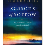 Seasons of Sorrow: The Pain of Loss and the Comfort of God