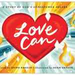 Love Can: A Story of God's Superpower Helper