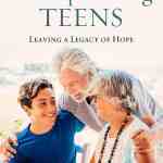 Grandparenting Teens: Leaving a Legacy of Hope