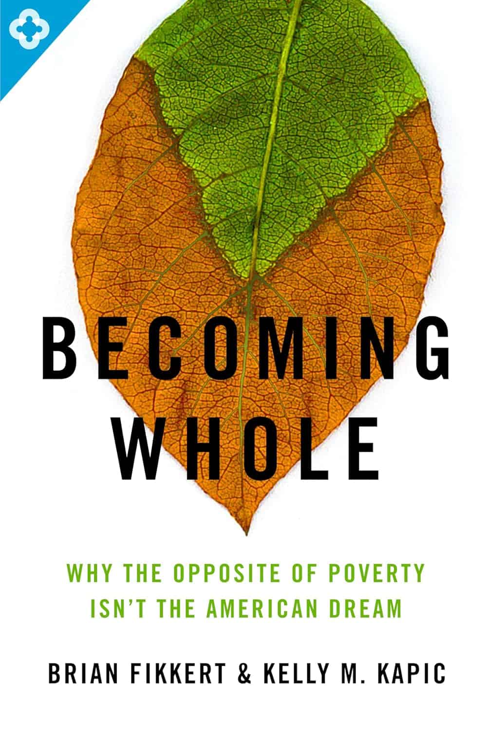 becoming-whole-why-the-opposite-of-poverty-isn-t-the-american-dream