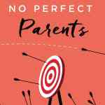 No Perfect Parents