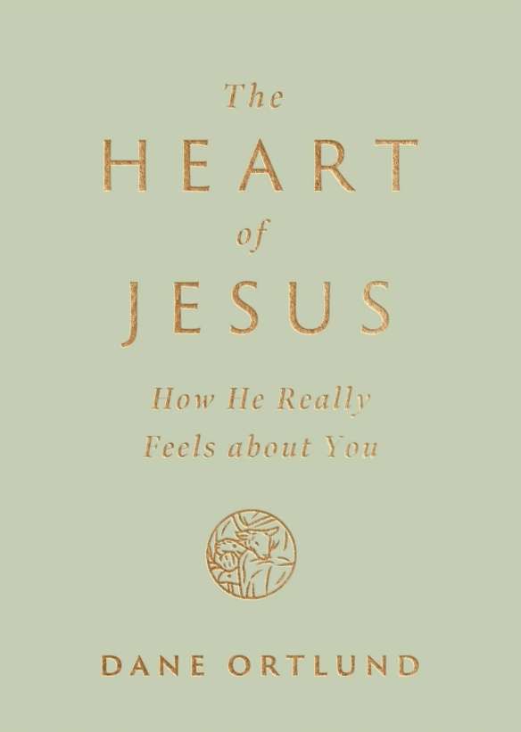 The Heart of Jesus: How He Really Feels About Us - FamilyLife Store